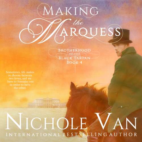 Cover von Nichole Van - Brotherhood of the Black Tartan - Book 4 - Making the Marquess