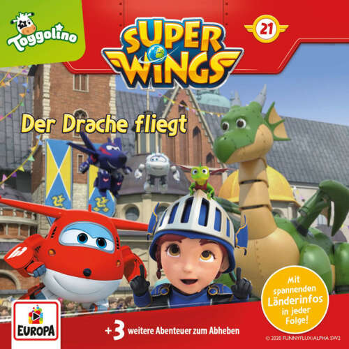 Cover von Super Wings - 021/Der Drache fliegt