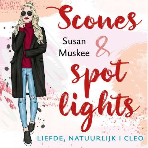 Cover von Susan Muskee - Liefde - natuurlijk 1 - Scones en spotlights
