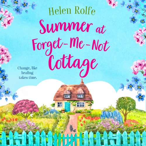 Cover von Helen Rolfe - Little Woodville Cottage Series - Book 2 - Summer at Forget-Me-Not Cottage