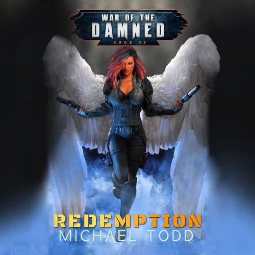 Cover von Michael Todd - War of the Damned - A Supernatural Action Adventure Opera - Book 8 - Redemption