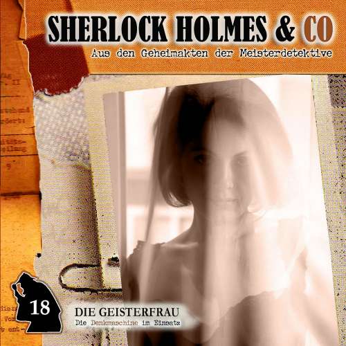 Cover von Jacques Futrelle - Sherlock Holmes & Co - Folge 18 - Die Geisterfrau