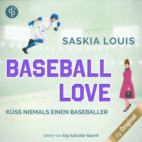 Cover von Saskia Louis - Baseball Love-Reihe - Band 2 - Küss niemals einen Baseballer