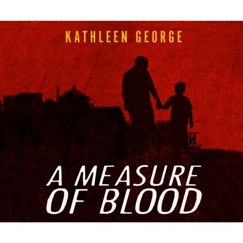 Cover von Kathleen George - Richard Christie 7 - A Measure of Blood