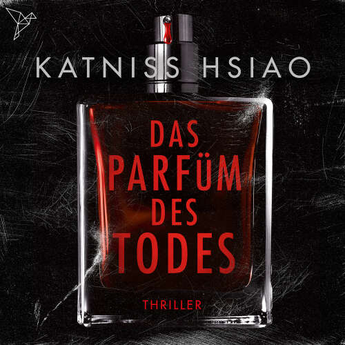 Cover - Katniss Hsiao - Das Parfüm des Todes