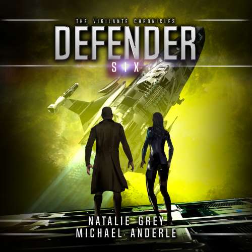 Cover von Natalie Grey - The Vigilante Chronicles - Book 6 - Defender