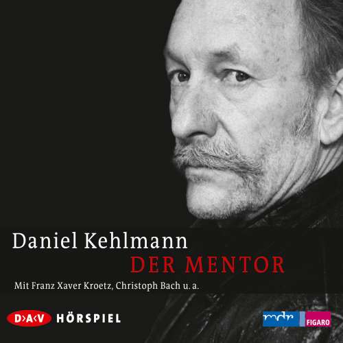 Cover von Daniel Kehlmann - Der Mentor