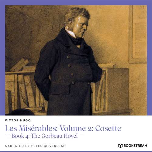 Cover von Victor Hugo - Les Misérables: Volume 2: Cosette - Book 4: The Gorbeau Hovel