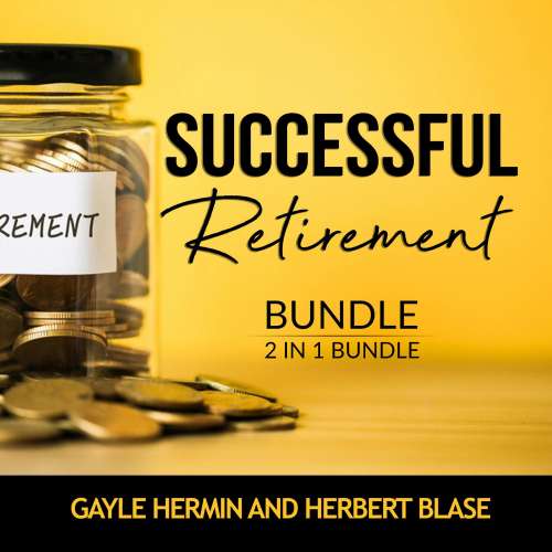 Cover von Gayle Hermin - Successful Retirement Bundle, 2 in 1 Bundle - Retirement Guide and Invest for Retirement