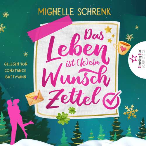 Cover von Michelle Schrenk - Das Leben ist (k)ein Wunschzettel - Eine (nicht nur) Weihnachtsgeschichte