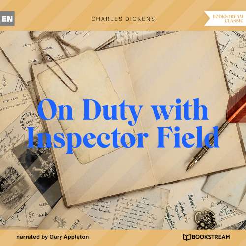 Cover von Charles Dickens - On Duty with Inspector Field