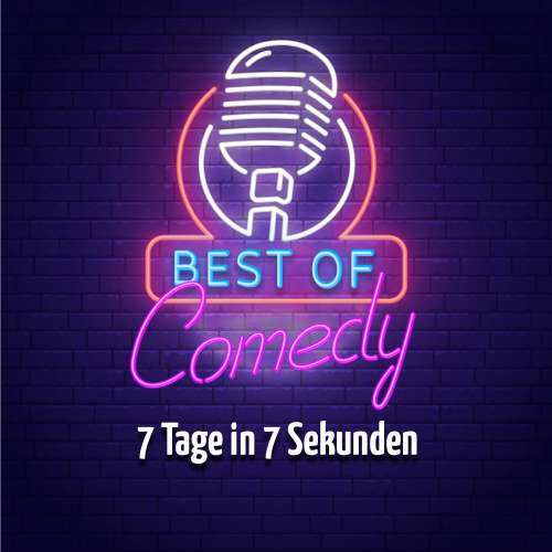 Cover von Diverse Autoren - Best of Comedy: 7 Tage in 70 Sekunden