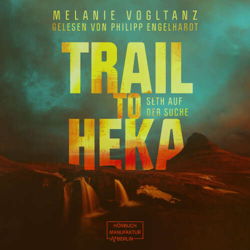 Cover - Melanie Vogltanz - Kemet - Band 4 - Trail to Heka