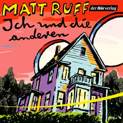Cover von Matt Ruff - Ich und die anderen