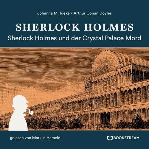 Cover von Sir Arthur Conan Doyle - Sherlock Holmes und der Crystal Palace Mord