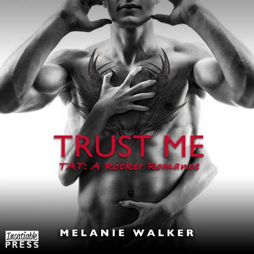 Cover von Melanie Walker - TAT: A Rocker Romance - Book 1 - Trust Me