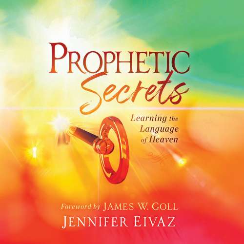 Cover von Jennifer Eivaz - Prophetic Secrets - Learning the Language of Heaven