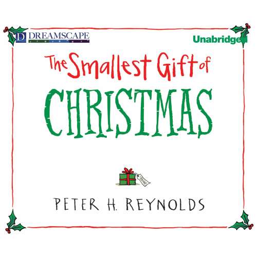 Cover von Peter H. Reynolds - The Smallest Gift of Christmas