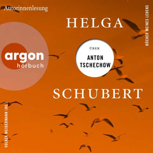 Cover von Helga Schubert - Bücher meines Lebens - Helga Schubert über Anton Tschechow
