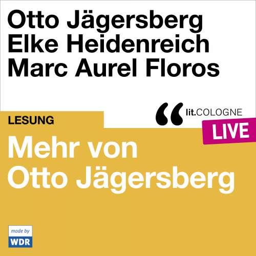 Cover von Otto Jägersberg - Mehr von Otto Jägersberg - lit.COLOGNE live
