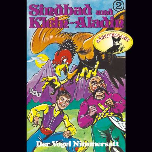 Cover von Sindbad und Klein-Aladin - Folge 2 - Der Vogel Nimmersatt