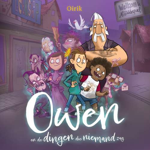 Cover von Oirik - Owen en de dingen die niemand zag