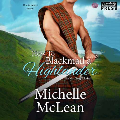 Cover von Michelle McLean - The MacGregor Lairds - Book 3 - How to Blackmail a Highlander