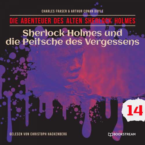 Cover von Sir Arthur Conan Doyle - Die Abenteuer des alten Sherlock Holmes - Folge 14 - Sherlock Holmes und die Peitsche des Vergessens