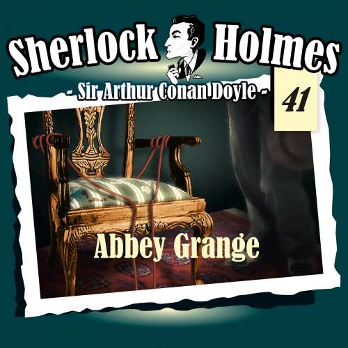 Cover von Sherlock Holmes - Fall 41 - Abbey Grange