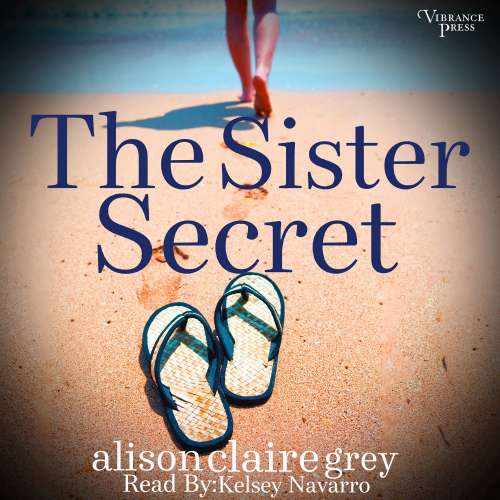 Cover von Alison Claire Grey - The Beckett Sisters Saga - Book 1 - The Sister Secret