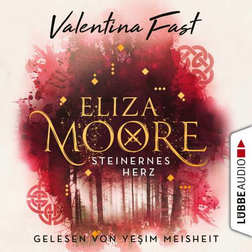 Cover von Valentina Fast - Eliza Moore - Teil 2 - Steinernes Herz
