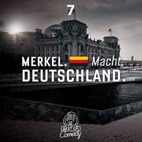 Cover von Best of Comedy: Merkel Macht Deutschland - Folge 7
