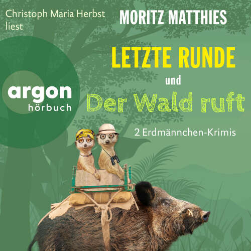 Cover von Moritz Matthies - Letzte Runde & Der Wald ruft - Zwei Erdmännchen-Krimis