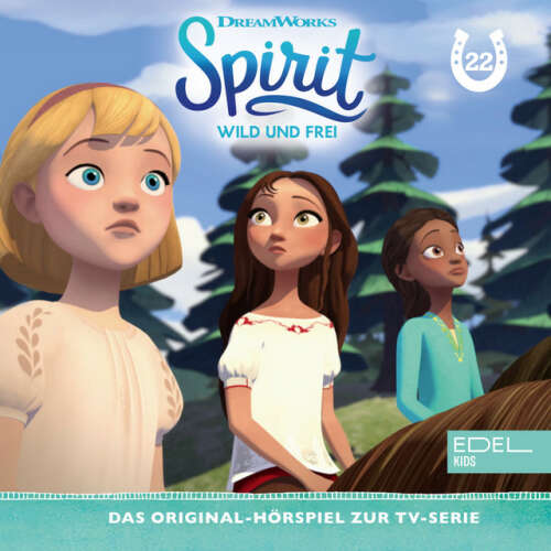 Cover von Spirit - Folge 22: Das Wildnis Abenteuer / Ein lautes Willkommen (Das Original-Hörspiel zur TV-Serie)