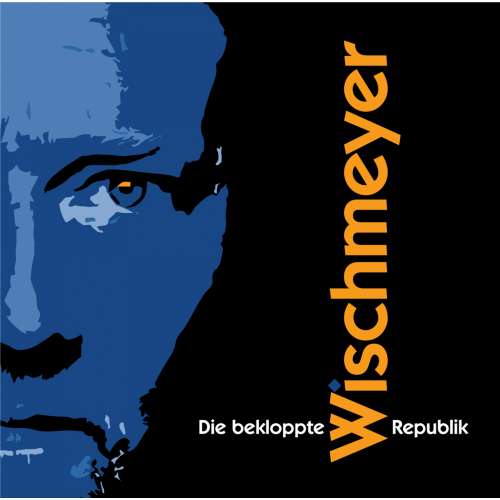 Cover von Dietmar Wischmeyer - Die bekloppte Republik
