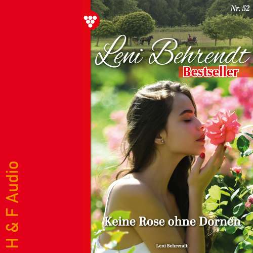Cover von Leni Behrendt - Leni Behrendt Bestseller - Band 52 - Keine Rose ohne Dornen