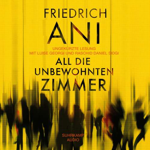 Cover von Friedrich Ani - All die unbewohnten Zimmer