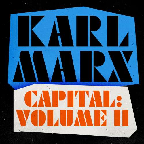 Cover von Karl Marx - Capital - A Critique of Political Economy - Volume 2