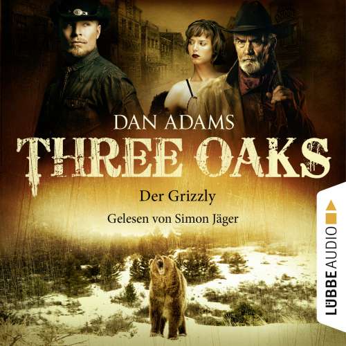 Cover von Three Oaks - Folge 2 - Der Grizzly