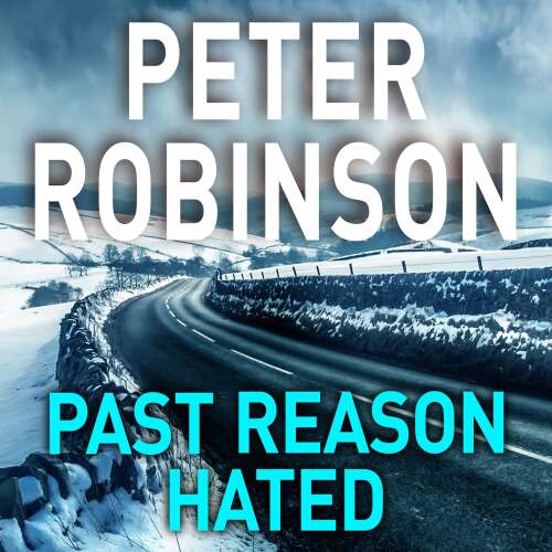 Cover von Peter Robinson - The Inspector Banks Series - Book 5 - Past Reason Hated
