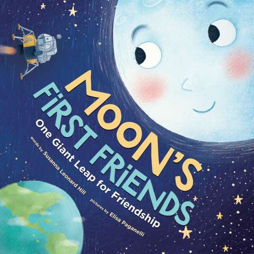 Cover von Susanna Leonard Hill - Moon's First Friends - One Giant Leap for Friendship