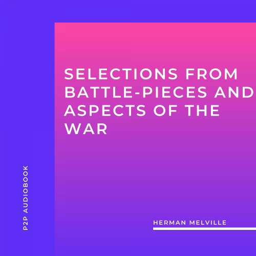 Cover von Herman Melville - Selections from Battle-Pieces and Aspects of the War