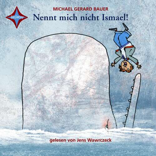 Cover von Gerard Bauer - Ismael - Teil 1 - Nennt mich nicht Ismael!