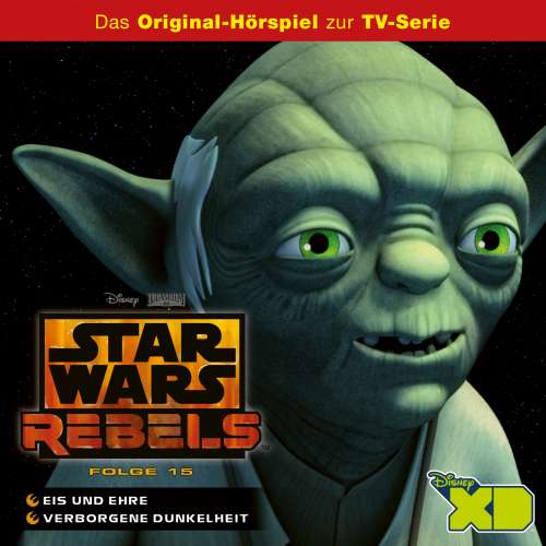 Cover von Star Wars Rebels Hörspiel - Folge 15 - Eis und Ehre /Verborgene Dunkelheit