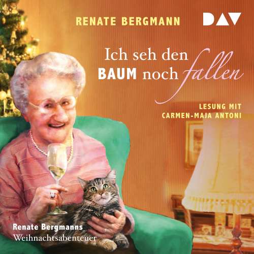 Cover von Renate Bergmann - Ich seh den Baum noch fallen - Renate Bergmanns Weihnachtsabenteuer