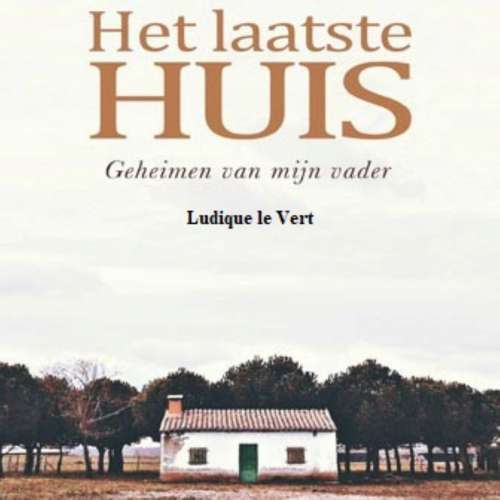 Cover von Ludique le Vert - Het laatste huis