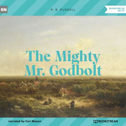 Cover von R. B. Russell - The Mighty Mr. Godbolt