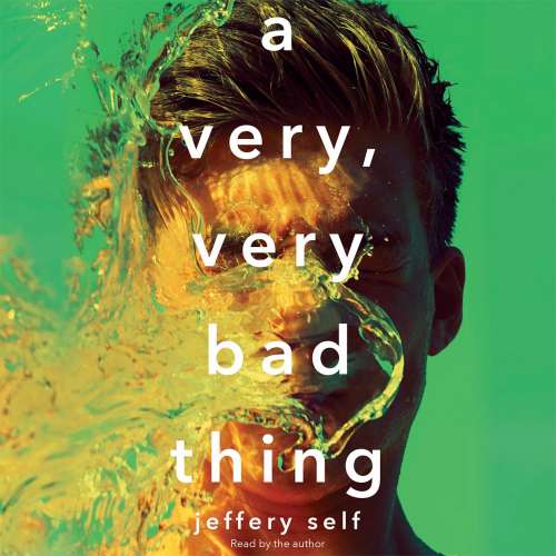 Cover von Jeffery Self - A Very, Very Bad Thing