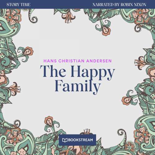 Cover von Hans Christian Andersen - Story Time - Episode 69 - The Happy Family