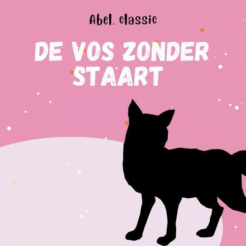 Cover von Abel Classics - De vos zonder staart